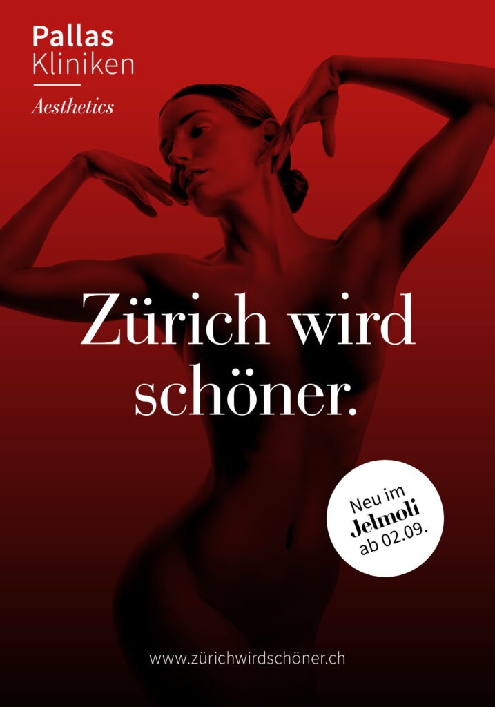 Plakat "Zürich wird schöner" im Rahmen der glow Kampagne für die Pallas Kliniken in Zürich
