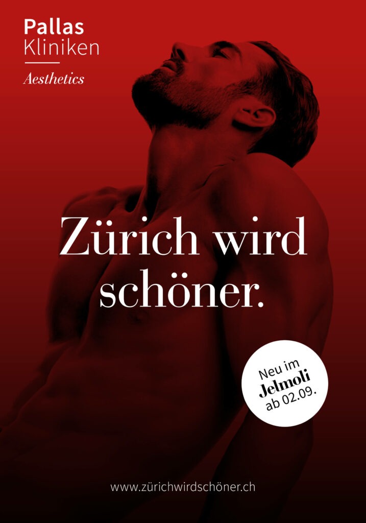 Plakat "Zürich wird schöner" im Rahmen der glow Kampagne für die Pallas Kliniken in Zürich